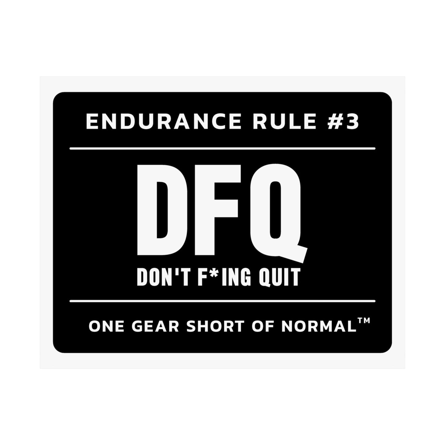 Matte Poster — "DFQ: Don’t F*ing Quit" Endurance Rule #3 Motivational Wall Art
