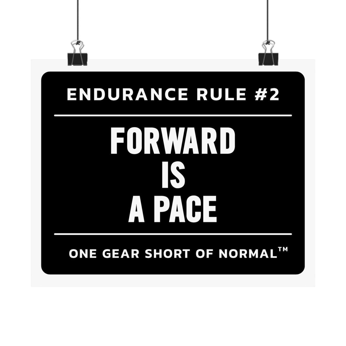 Endurance Rule #2 Poster — "Forward Is A Pace" Matte Horizontal Motivational Print