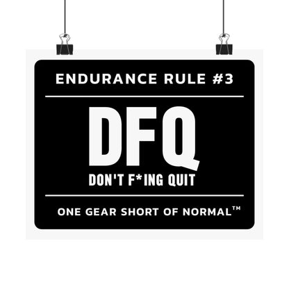 Matte Poster — "DFQ: Don’t F*ing Quit" Endurance Rule #3 Motivational Wall Art