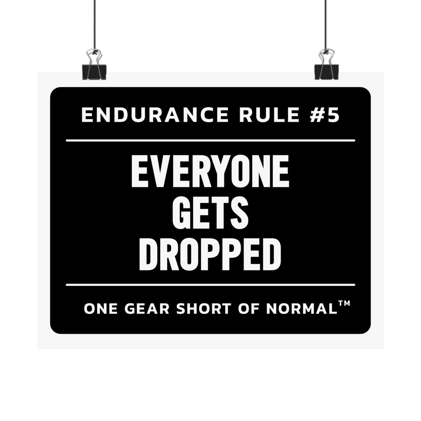 Endurance Rule #5 Poster — "Everyone Gets Dropped" Matte Horizontal Motivational Wall Art