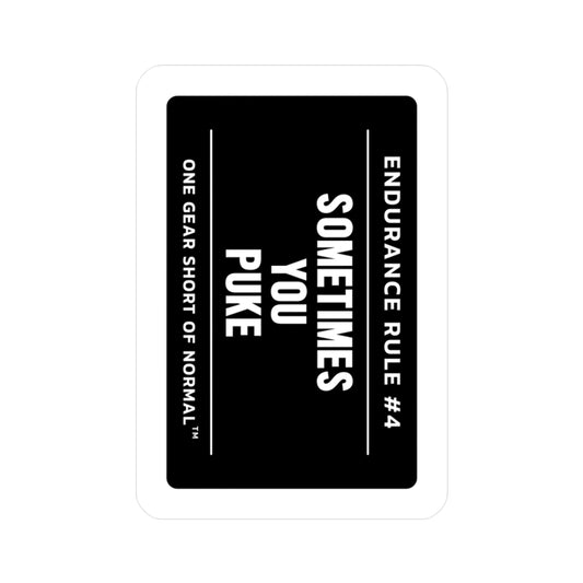 Sticker – “Endurance Rule #4: Sometimes You Puke” Kiss-Cut Vinyl Decal