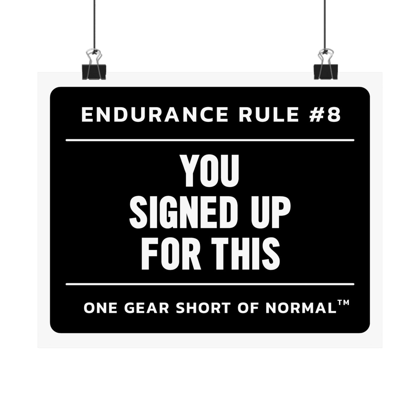 Matte Poster — "Endurance Rule #8: You Signed Up For This" Motivational Fitness Wall Art