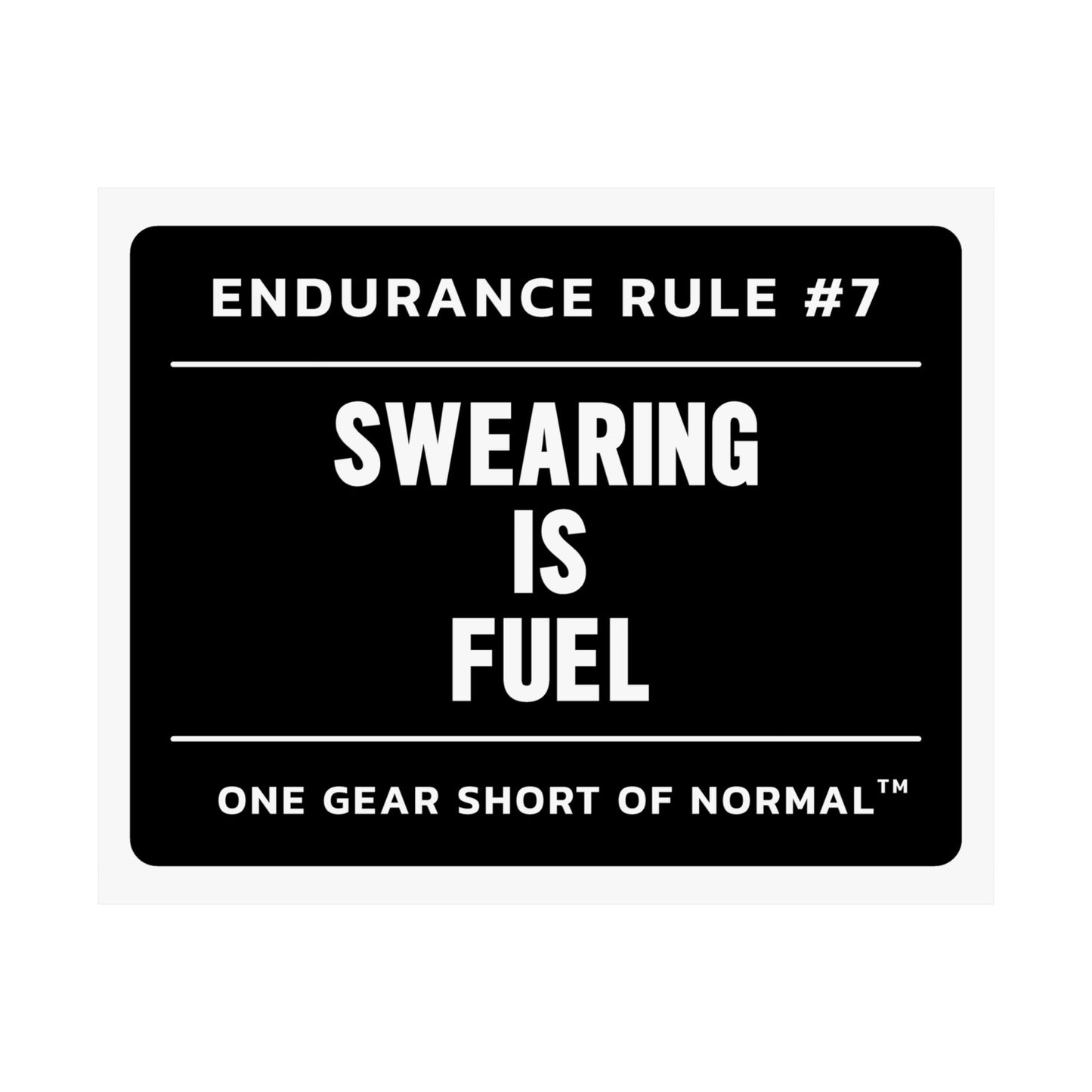 Matte Poster — "Endurance Rule #7: Swearing Is Fuel" Motivational Wall Art